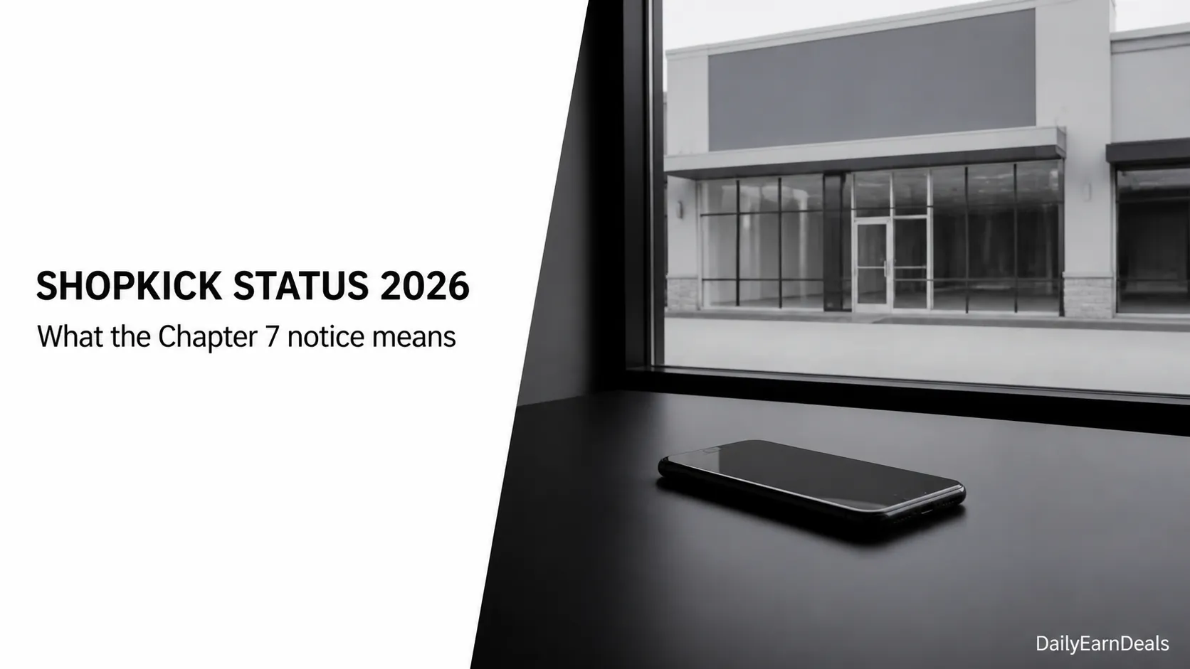 Shopkick Status 2026: Chapter 7 Notice and What It Means